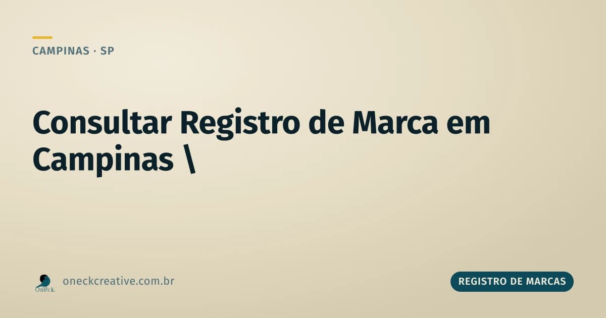 Consultar registro de marca em Campinas: o momento certo de fazer isso