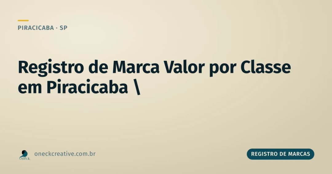 Registro de marca, valor: por que uma classe a mais muda a conta