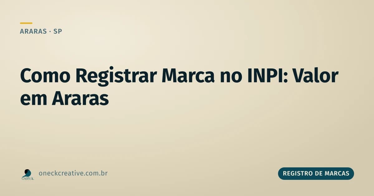 Como registrar uma marca no INPI: o valor em cada etapa, em Araras