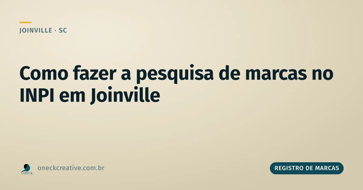 Pesquisa de registro de marcas no INPI em Joinville: o passo a passo