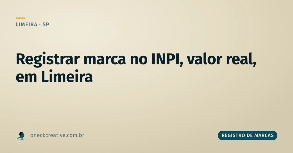 Registrar marca no INPI: o valor real, em Limeira