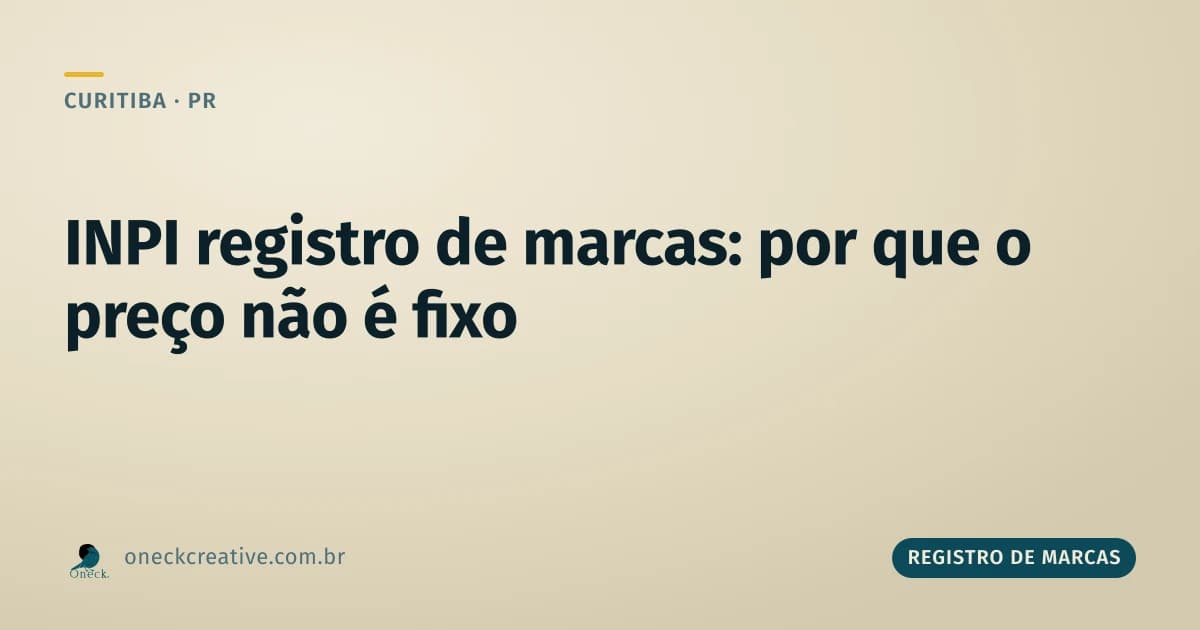 INPI registro de marcas preço: por que não existe um valor único