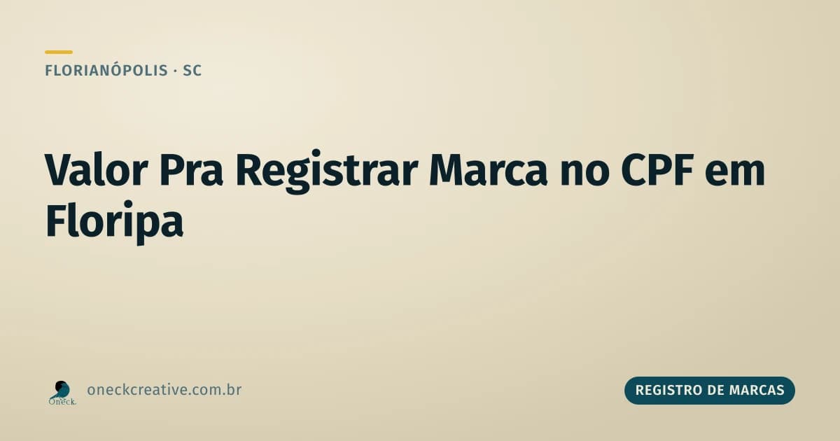 Qual o valor para registrar uma marca no CPF em Florianópolis