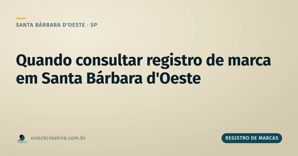 Como consultar registro de marcas em Santa Bárbara d'Oeste: o momento certo