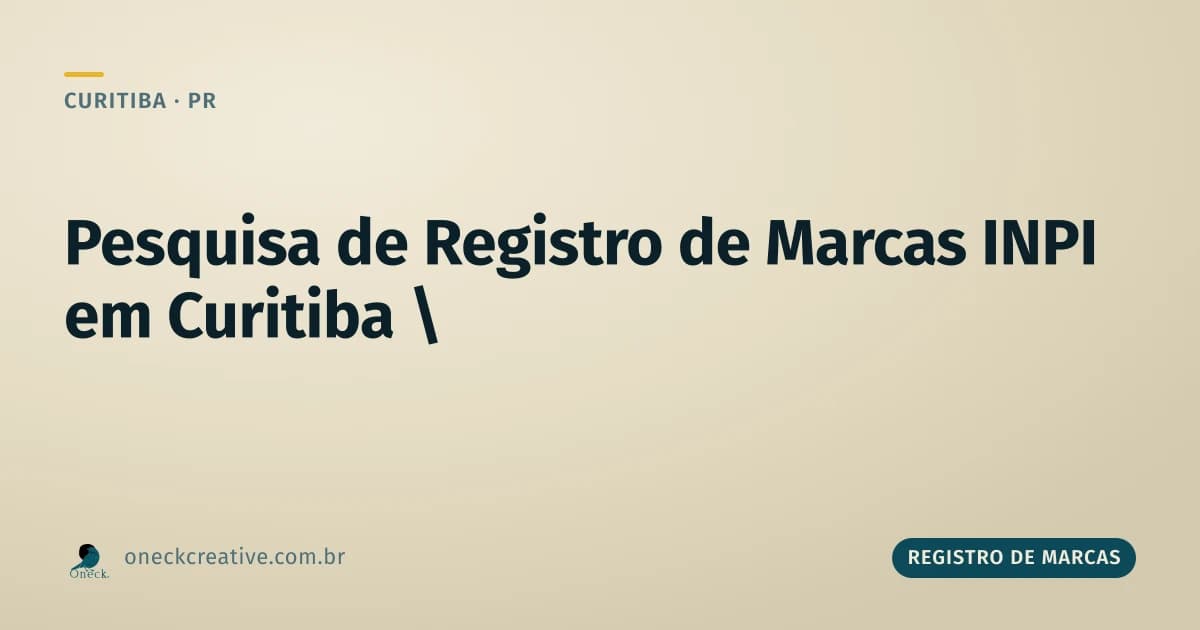 Pesquisa de registro de marcas no INPI em Curitiba: o momento certo de fazer
