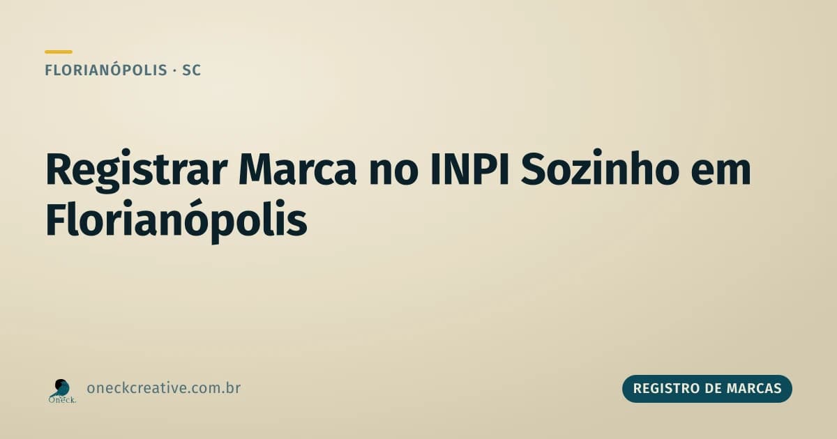 Como registrar uma marca no INPI sozinho, em Florianópolis
