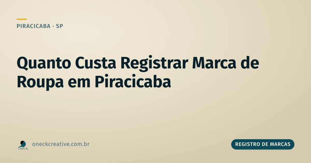 Quanto custa registrar uma marca de roupa em Piracicaba