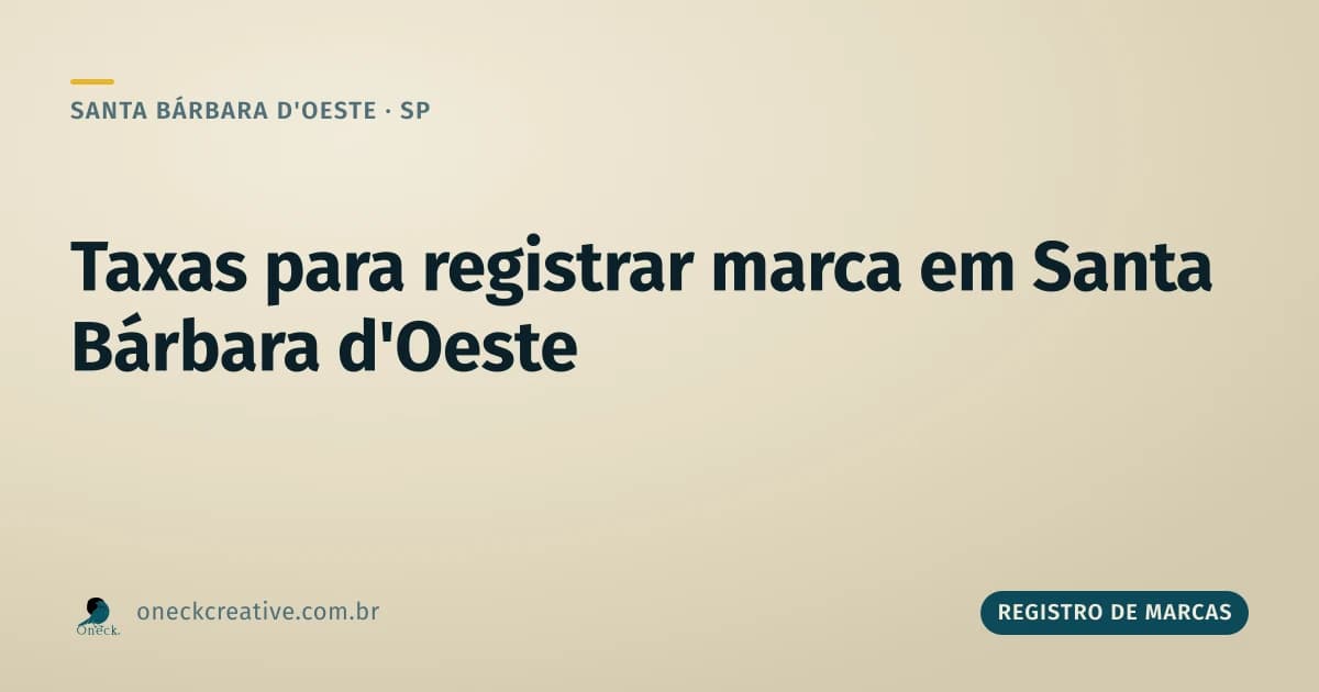 Quais são as taxas para registro de marcas em Santa Bárbara d'Oeste