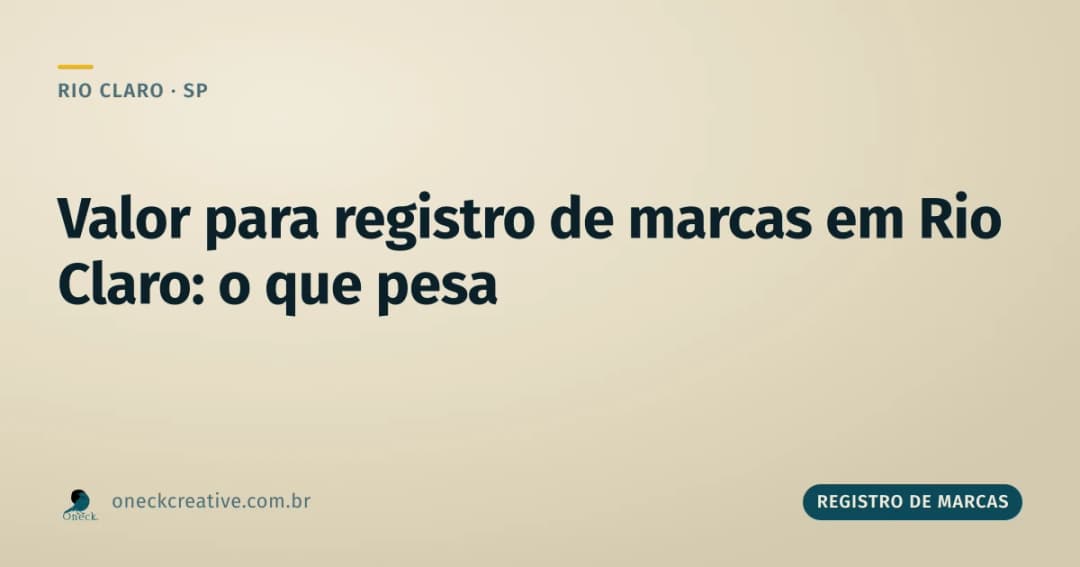 Qual o valor para registro de marcas em Rio Claro: o que muda o preço do honorário