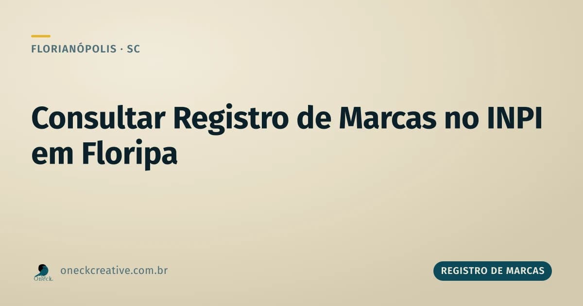 Consultar registro de marcas no INPI em Florianópolis: quando fazer isso