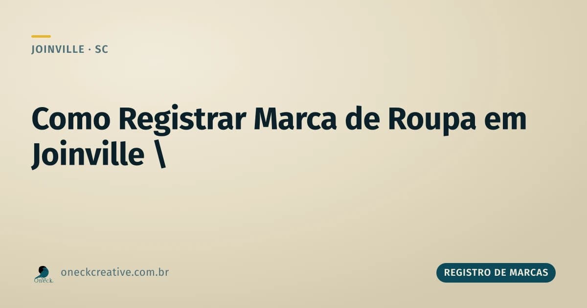 Como registrar uma marca de roupa em Joinville