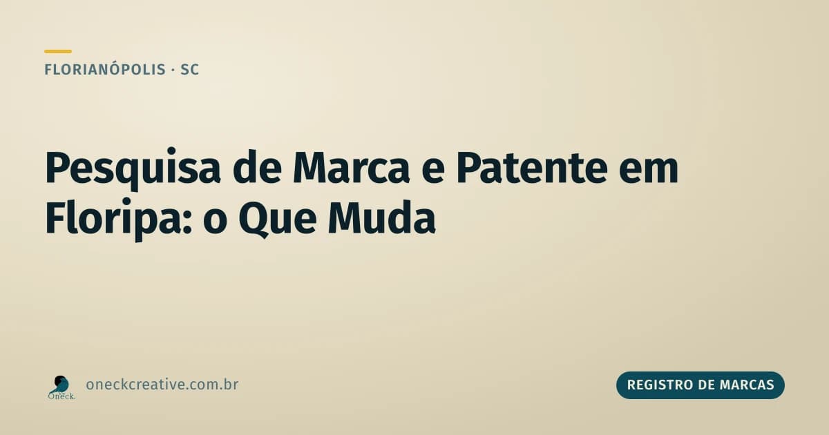 Registro de marcas e patentes: pesquisa completa em Florianópolis