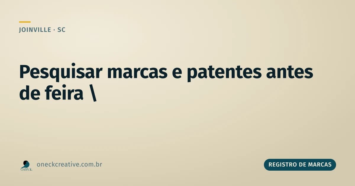 Como pesquisar registro de marcas e patentes em Joinville